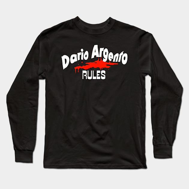 Dario Argento Rules Long Sleeve T-Shirt by Samhain1992